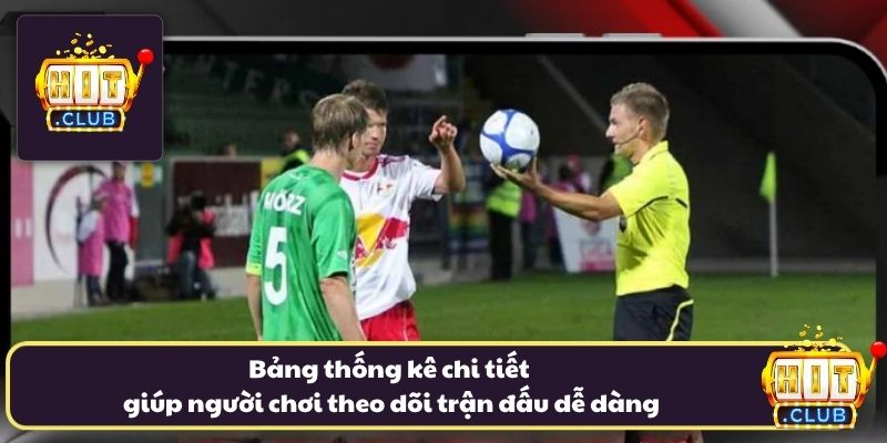 Bảng thống kê chi tiết giúp người chơi theo dõi trận đấu dễ dàng Bảng thống kê chi tiết giúp người chơi theo dõi trận đấu dễ dàng