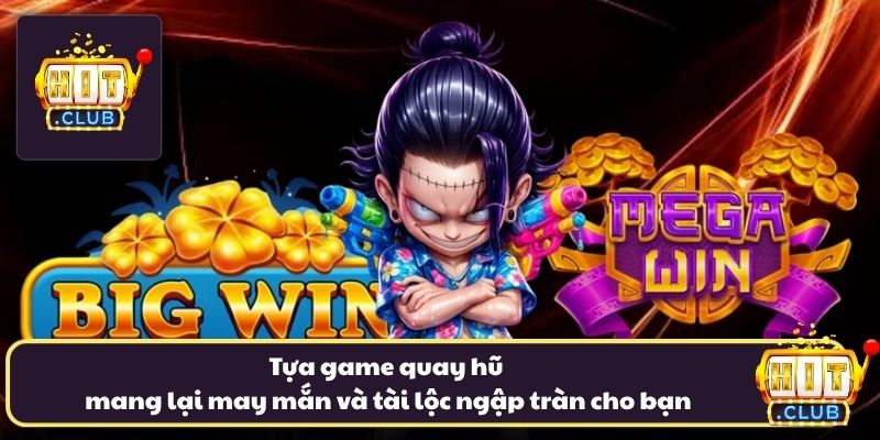 Tựa game quay hũ mang lại may mắn và tài lộc ngập tràn cho bạn Tựa game quay hũ mang lại may mắn và tài lộc ngập tràn cho bạn